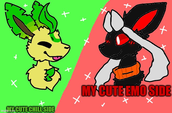 Redceon and Leafbreon by Ember | MY CUTE EMO SIDE; MY CUTE CHILL SIDE | image tagged in redceon and leafbreon by ember | made w/ Imgflip meme maker