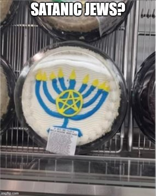 Oh Vey | SATANIC JEWS? | image tagged in you had one job | made w/ Imgflip meme maker