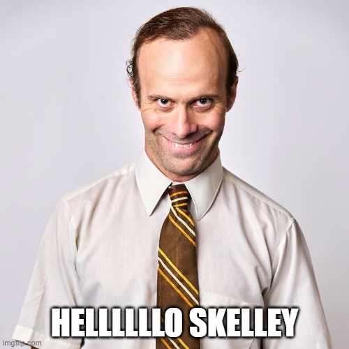 Dad | HELLLLLLO SKELLEY | image tagged in funny,drake hotline bling | made w/ Imgflip meme maker