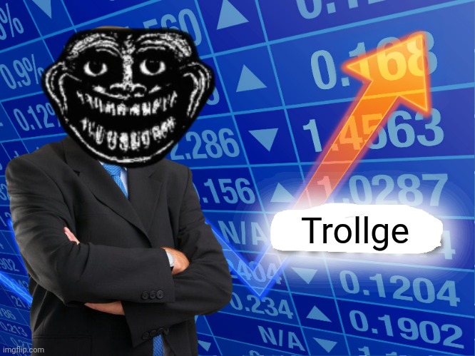 Trollge stonks | Trollge | image tagged in empty stonks | made w/ Imgflip meme maker