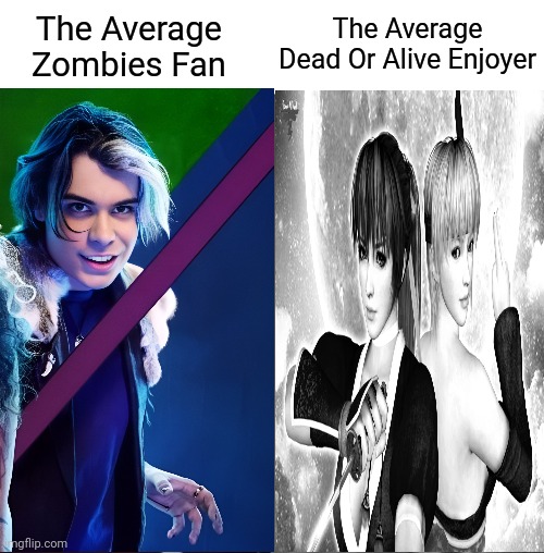 Wyatt Vs Ayane and Kasumi | The Average Dead Or Alive Enjoyer; The Average Zombies Fan | image tagged in memes,zombies,dead or alive,gigachad | made w/ Imgflip meme maker