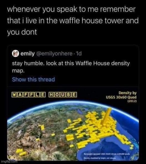 the host of the waffle house(note: repost) | image tagged in waffle house tower,the waffle house has found its new host,memes,waffles,based,don't talk to me | made w/ Imgflip meme maker