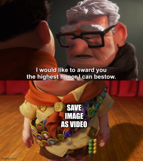 Highest Honor | SAVE IMAGE AS VIDEO | image tagged in highest honor | made w/ Imgflip meme maker
