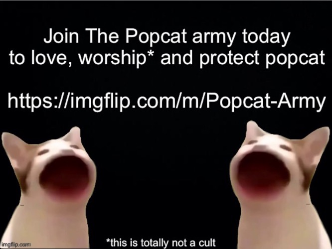 Join Today And Help To Grow The Popcat Army! | made w/ Imgflip meme maker