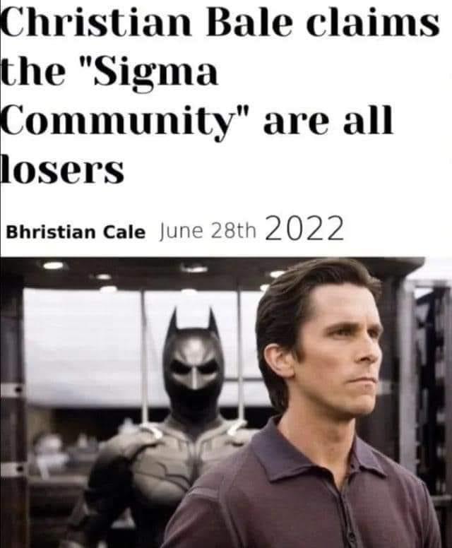 Christian Bale sigma male losers Blank Meme Template