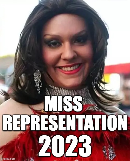 Miss Representation | MISS 
REPRESENTATION; 2023 | image tagged in george santos,drag queen | made w/ Imgflip meme maker