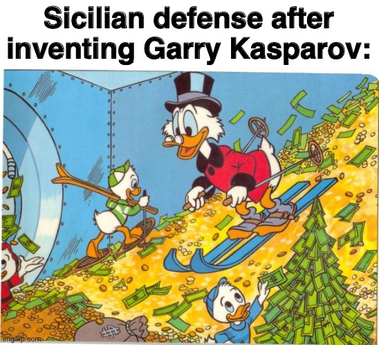 Creative Title | Sicilian defense after inventing Garry Kasparov: | image tagged in the stream has stopped growing,fun,memes,funny,grandmaster,chess | made w/ Imgflip meme maker