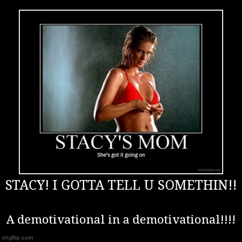 Demotivational in a demotivational | image tagged in funny,demotivationals,memes | made w/ Imgflip demotivational maker