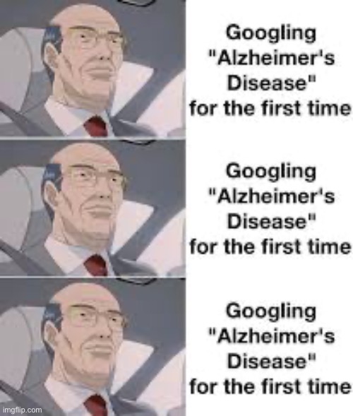I don’t remember making this | image tagged in alzheimers,forget | made w/ Imgflip meme maker