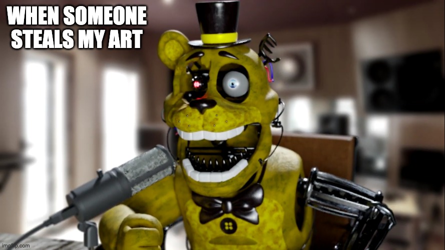 Art Theft is Not Okay | WHEN SOMEONE STEALS MY ART | image tagged in e breddy screaming,theft | made w/ Imgflip meme maker