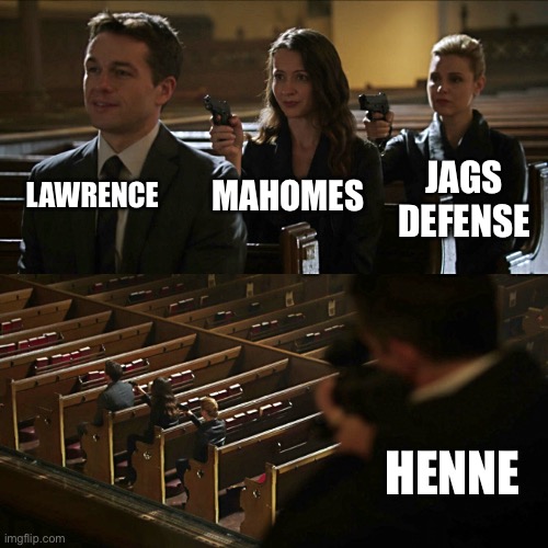 A Chad Henne vs Brock Purdy Super Bowl is coming | LAWRENCE; MAHOMES; JAGS DEFENSE; HENNE | image tagged in assassination chain | made w/ Imgflip meme maker
