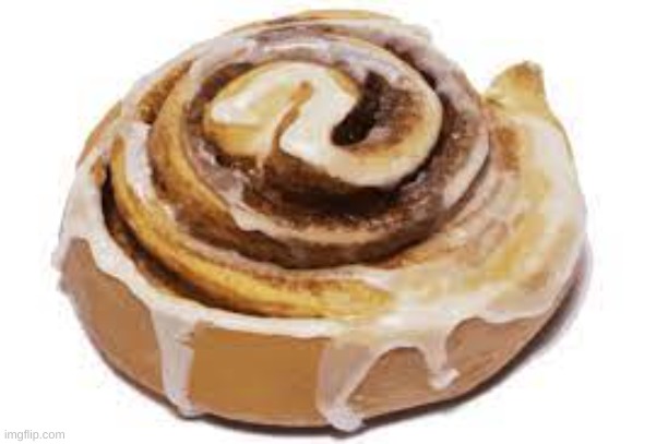 Cinnamon bun | image tagged in memes | made w/ Imgflip meme maker