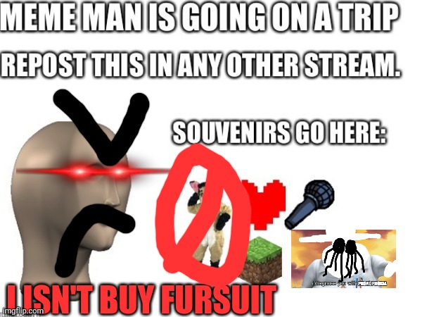 I ISN'T BUY FURSUIT | made w/ Imgflip meme maker