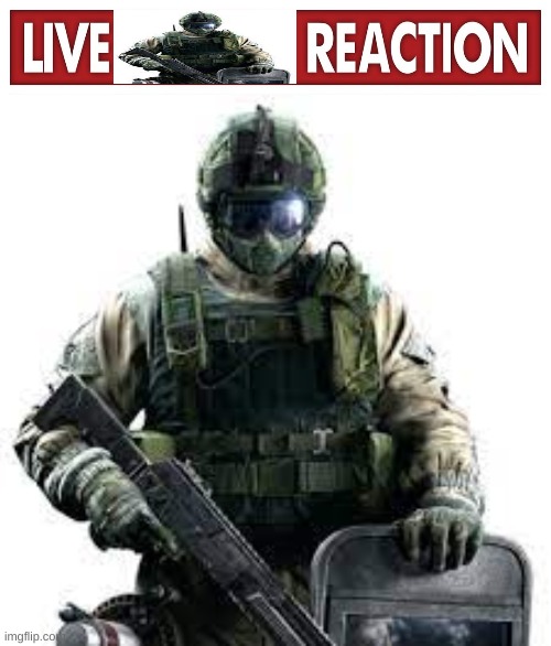 image tagged in live x reaction,r6s fuze | made w/ Imgflip meme maker
