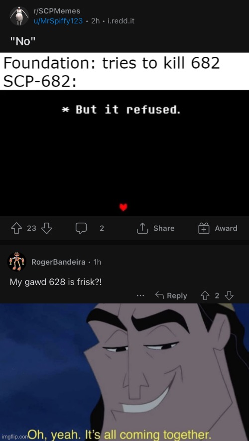 682 was the anti-hero all along lmao, he just took the Genocide route (this is not funny imma stop now) | image tagged in it's all coming together | made w/ Imgflip meme maker