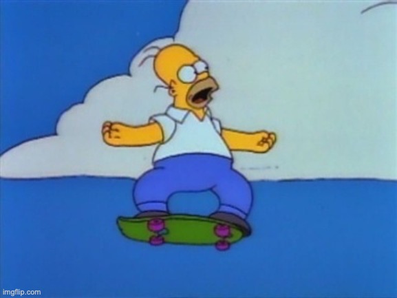 Homer Simpson skateboard jump | image tagged in homer simpson skateboard jump | made w/ Imgflip meme maker