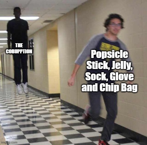 I saw this on two pictures on DeviantArt | THE CORUPPTION; Popsicle Stick, Jelly, Sock, Glove and Chip Bag | image tagged in floating boy chasing running boy | made w/ Imgflip meme maker