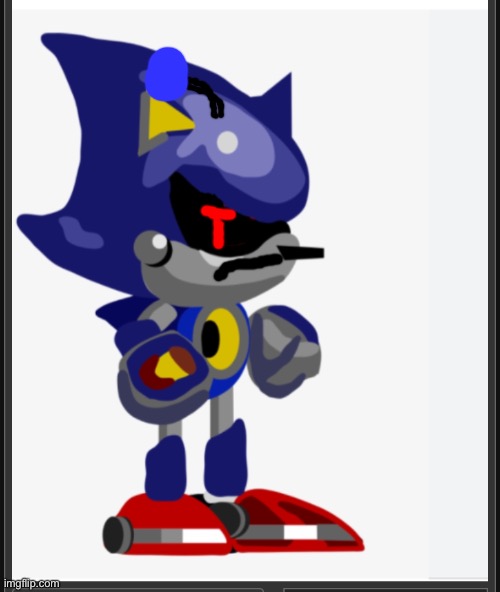 I did the thingy | image tagged in metal sonic isn t in the mood | made w/ Imgflip meme maker