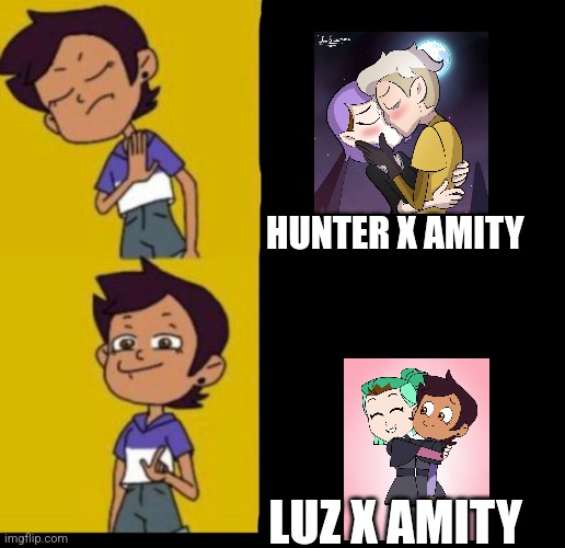 The owl house drake | HUNTER X AMITY; LUZ X AMITY | image tagged in the owl house drake | made w/ Imgflip meme maker