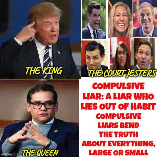Compulsive Liar Court | THE COURT JESTERS; THE KING; COMPULSIVE LIAR: A LIAR WHO LIES OUT OF HABIT; COMPULSIVE LIARS BEND THE TRUTH ABOUT EVERYTHING, LARGE OR SMALL; THE QUEEN | image tagged in memes,drake hotline bling,compulsive liars,trumpublican christian nationalists lie,lie lie lie,republicans | made w/ Imgflip meme maker