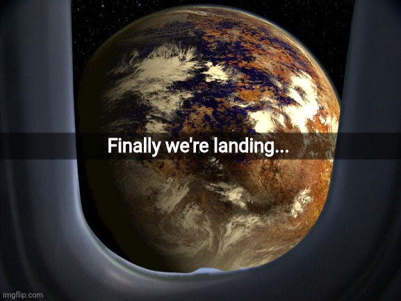 Finally we're landing... | made w/ Imgflip meme maker