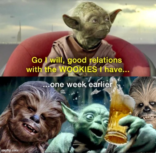 Wookie Party | image tagged in wookie,yoda | made w/ Imgflip meme maker