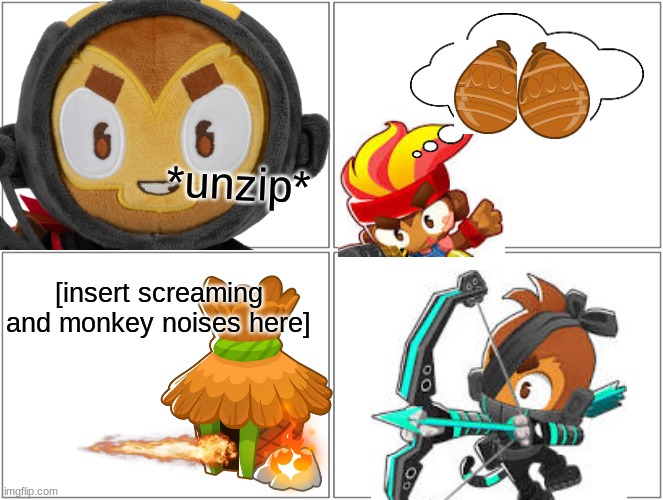 *unzip*; [insert screaming and monkey noises here] | made w/ Imgflip meme maker