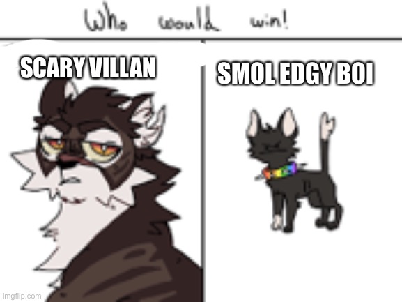 Answer the smol edgy boi | SCARY VILLAN; SMOL EDGY BOI | made w/ Imgflip meme maker