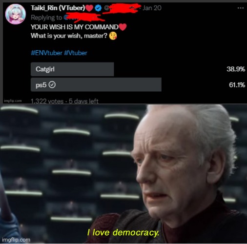 I love democracy | image tagged in i love democracy | made w/ Imgflip meme maker