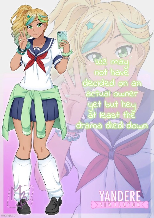 Hoshiko Mizudori | We may not have decided on an actual owner yet but hey at least the drama died down | image tagged in hoshiko mizudori | made w/ Imgflip meme maker