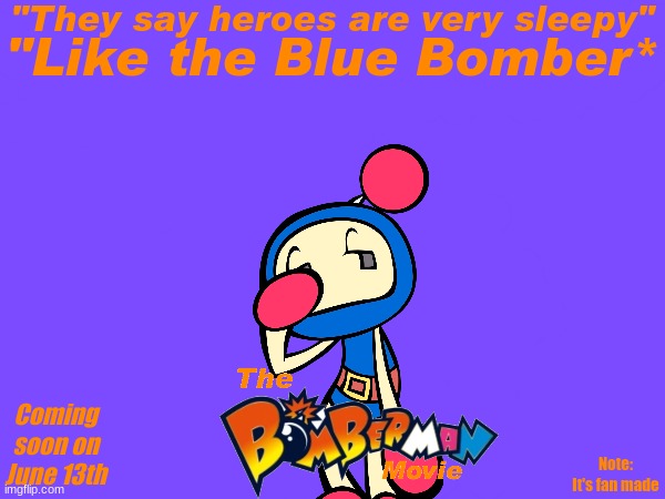 Yet another Fan-made poster featuring a sleepy blue boi | image tagged in the bomberman movie poster 3 | made w/ Imgflip meme maker