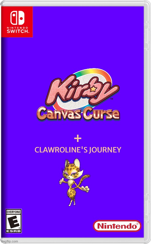 ds games that need a remake | +; CLAWROLINE'S JOURNEY | image tagged in nintendo switch,kirby,ds,fake,remake,port | made w/ Imgflip meme maker