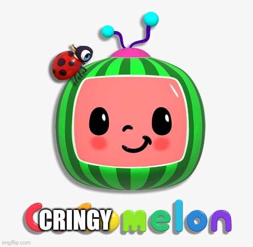 cocomelon logo | CRINGY | image tagged in cocomelon logo | made w/ Imgflip meme maker
