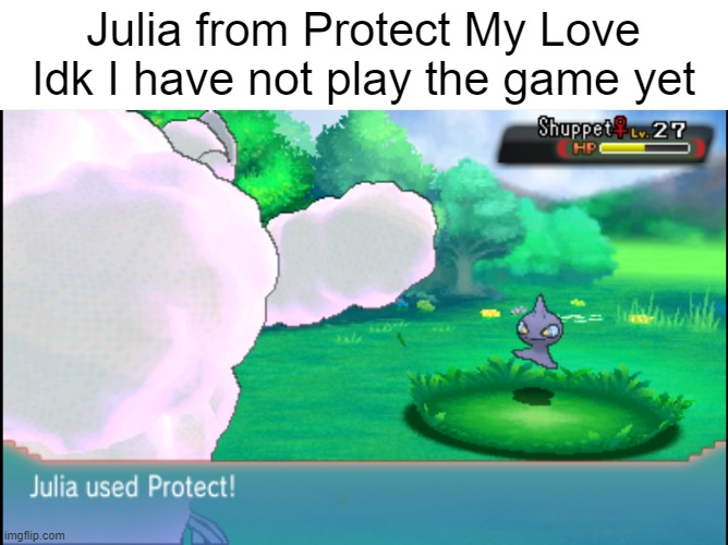 Wrong Julia? | Julia from Protect My Love
Idk I have not play the game yet | made w/ Imgflip meme maker