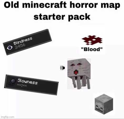 Old Minecraft horror map Starter Pack | image tagged in repost,minecraft,starter pack,memes,funny,horror | made w/ Imgflip meme maker