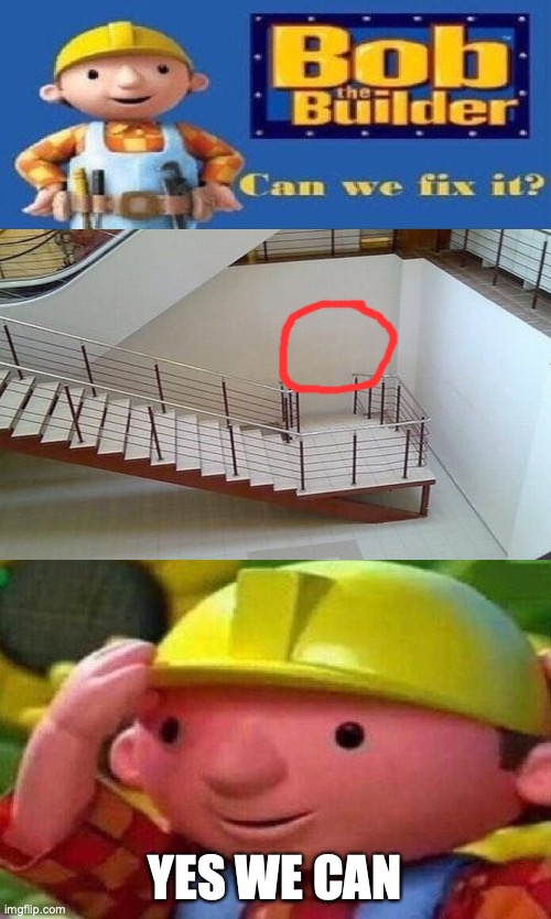 Bob The Builder Can We Fix It? | YES WE CAN | image tagged in bob the builder can we fix it | made w/ Imgflip meme maker