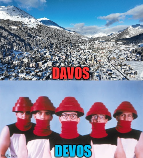 DAVOS DEVOS | image tagged in devo | made w/ Imgflip meme maker