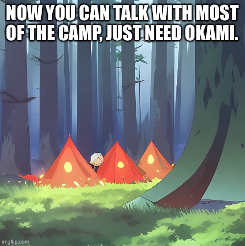 Link will be in comments | NOW YOU CAN TALK WITH MOST OF THE CAMP, JUST NEED OKAMI. | image tagged in gunslingers camp fotor image generator | made w/ Imgflip meme maker