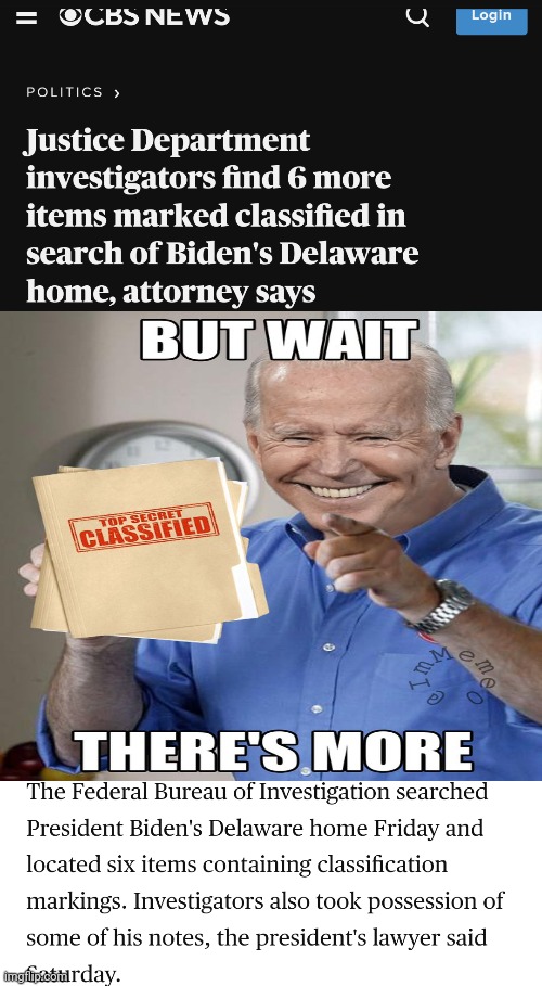 But Wait, There's More... | image tagged in sad joe biden,totally busted | made w/ Imgflip meme maker