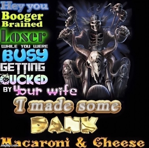 MACARONI AND CHEESE | made w/ Imgflip meme maker
