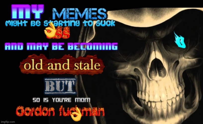 Gordon Fuckman | made w/ Imgflip meme maker