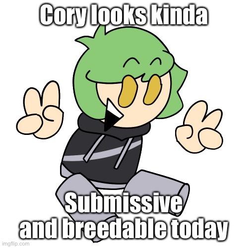Yachi is adorable :D | Cory looks kinda; Submissive and breedable today | image tagged in cory | made w/ Imgflip meme maker