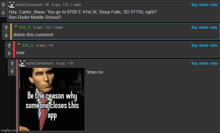 he doesn't know I can delete his | made w/ Imgflip meme maker