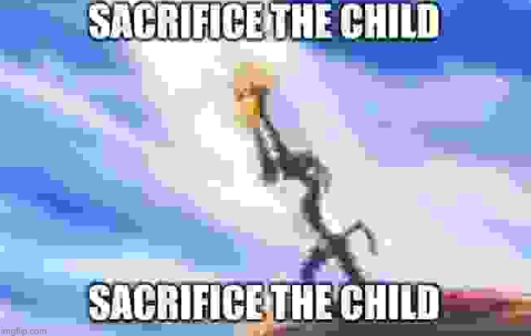 High Quality SACRIFICE THE CHILD Blank Meme Template