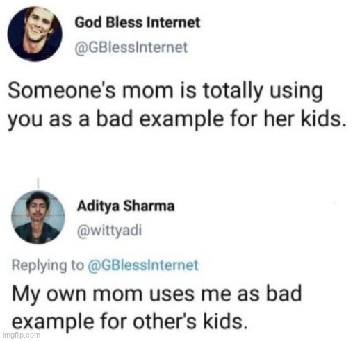 Parenting am I right? | image tagged in insults | made w/ Imgflip meme maker