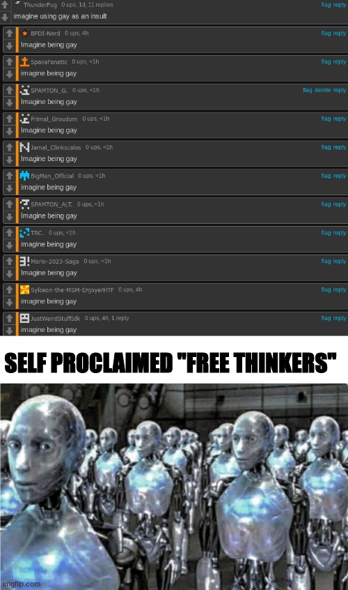 SELF PROCLAIMED "FREE THINKERS" | image tagged in blank white template,self-proclaimed free thinkers | made w/ Imgflip meme maker