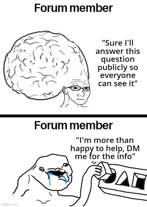 Forum Members | image tagged in forum,repost,memes,funny,big brain wojak,brainlet | made w/ Imgflip meme maker