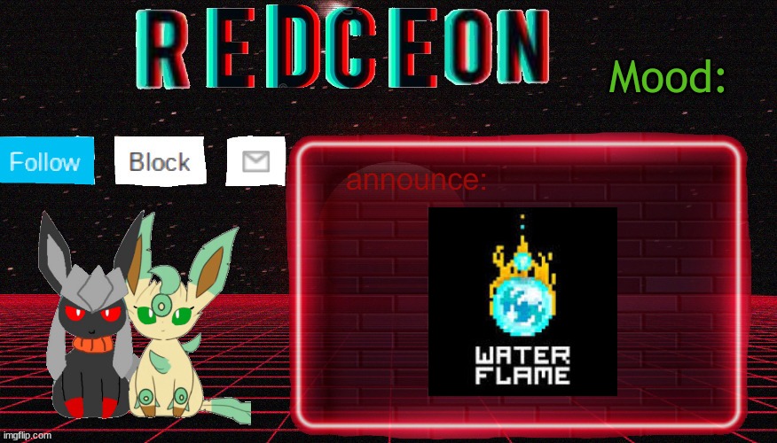 Redceon and Leafbreon Annocement template | image tagged in redceon and leafbreon annocement template | made w/ Imgflip meme maker