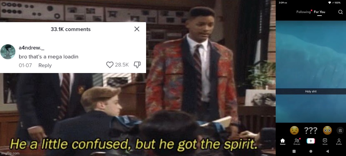 That's mega loadin | image tagged in fresh prince he a little confused but he got the spirit | made w/ Imgflip meme maker