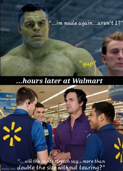 Walmart Banner | image tagged in hulk,bruce banner,purple pants,people of walmart | made w/ Imgflip meme maker